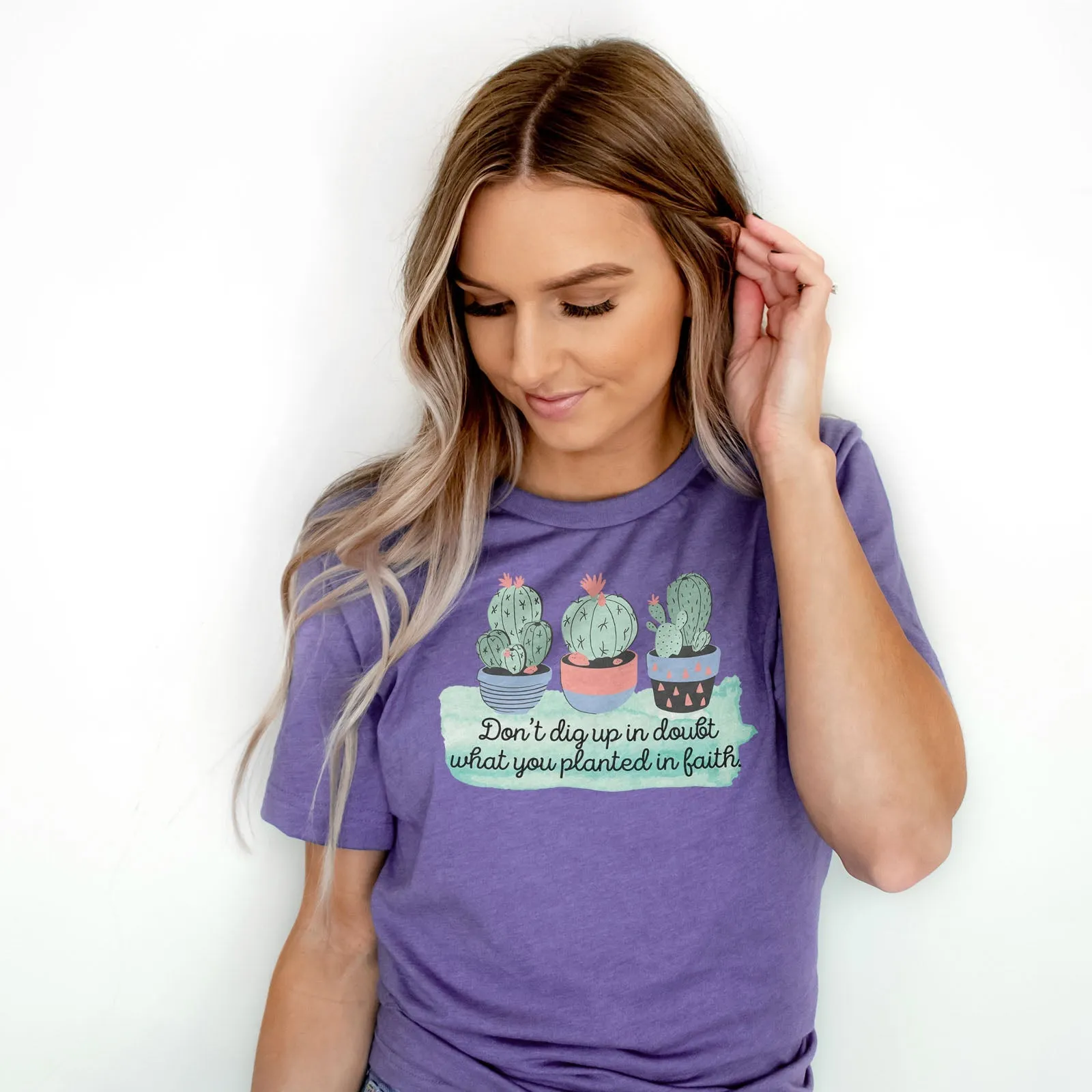 Don't dig up in doubt what you planted Tee Shirts For Women - Christian Shirts for Women - Religious Tee Shirts