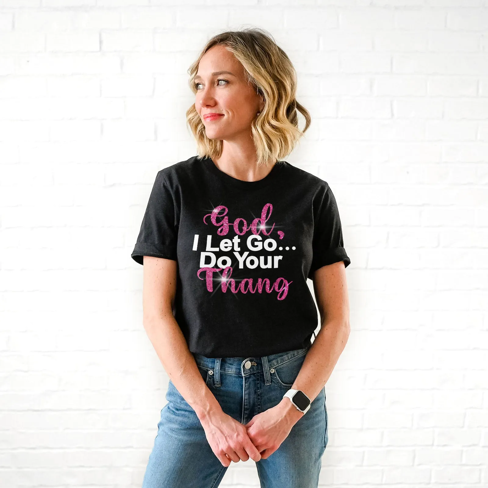 God Do Your Thang Tee Shirts For Women - Christian Shirts for Women - Religious Tee Shirts