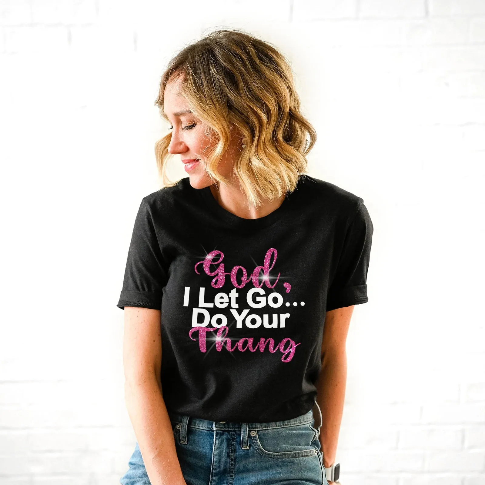 God Do Your Thang Tee Shirts For Women - Christian Shirts for Women - Religious Tee Shirts