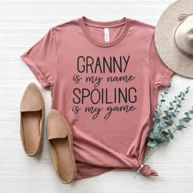 Granny Is My Name Spoiling Is My Game Shirts For Women - Christian Shirts for Women - Religious Tee Shirts