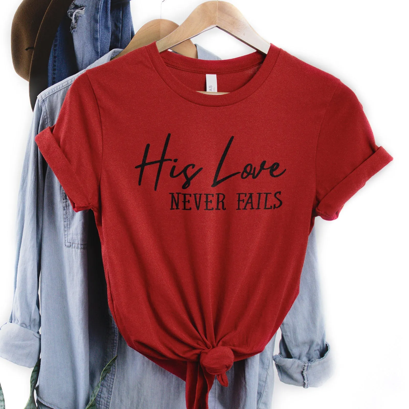 His Love Never Fails Tee Shirts For Women - Christian Shirts for Women - Religious Tee Shirts