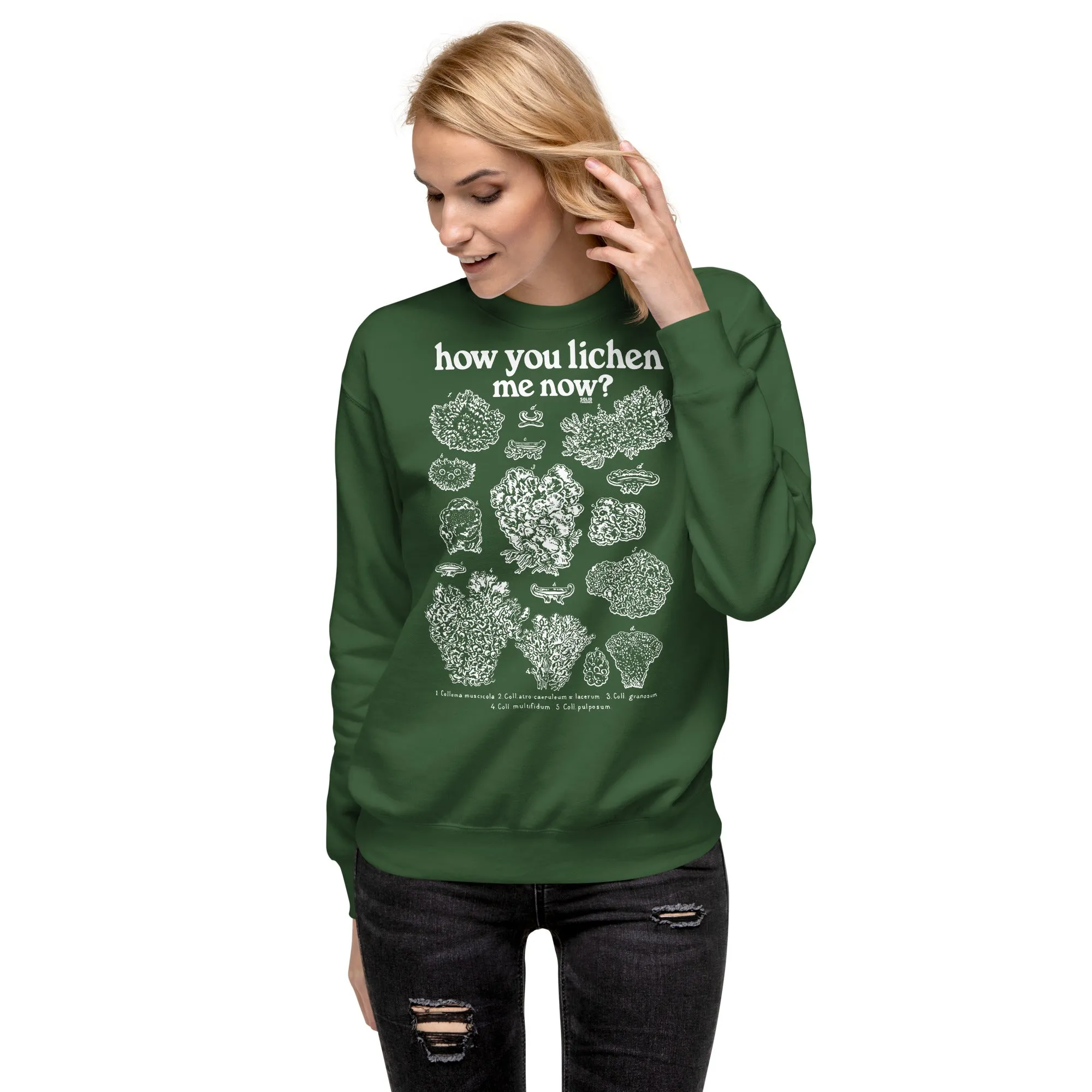 How You Lichen Me Now Classic Fleece Sweatshirt