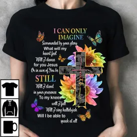 I Can Only Imagine Surrounded By Your Glory Women's Christian T-Shirt - Women's Christian T Shirts - Women's Religious Shirts