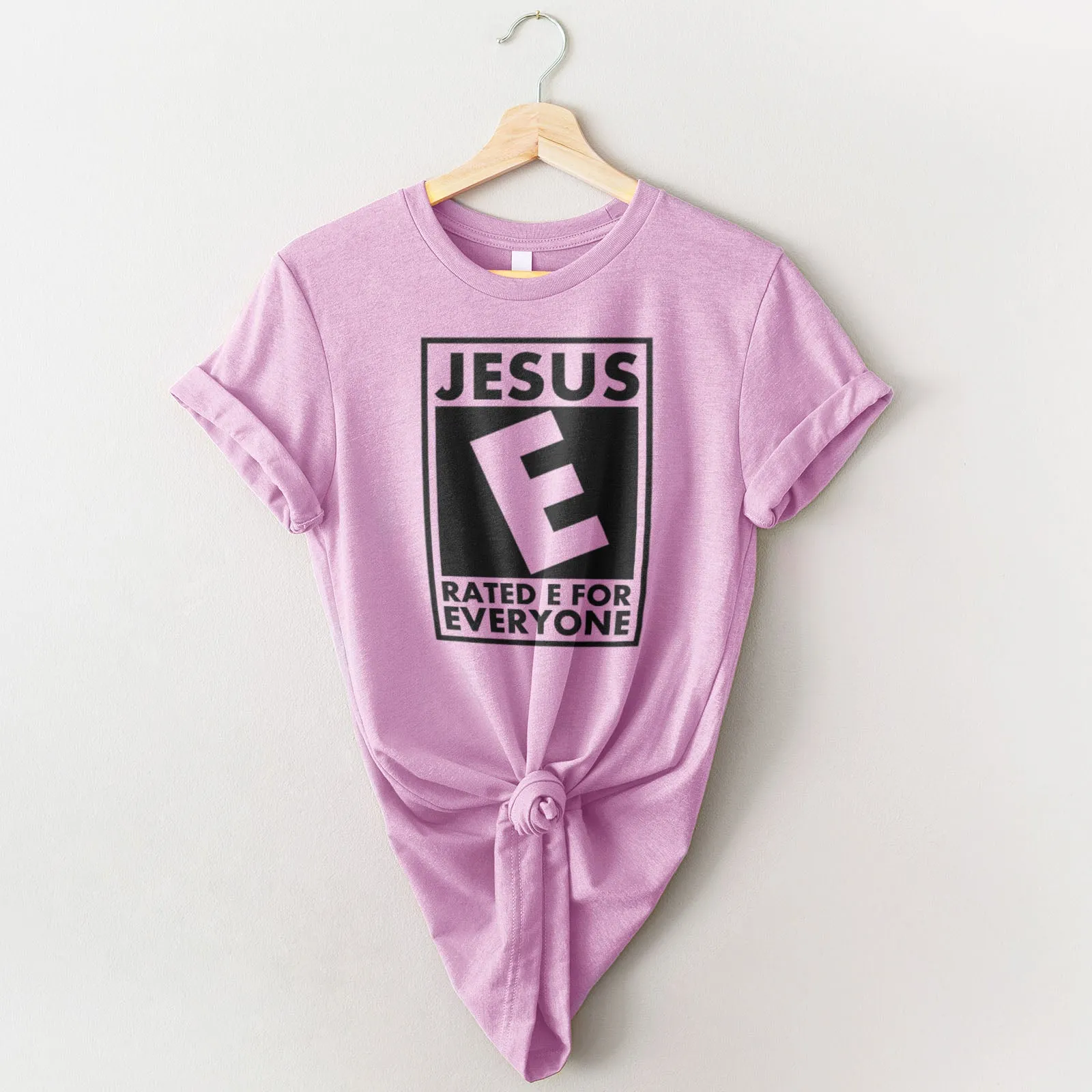 Jesus Rated E For Everyone Tee Shirts For Women - Christian Shirts for Women - Religious Tee Shirts