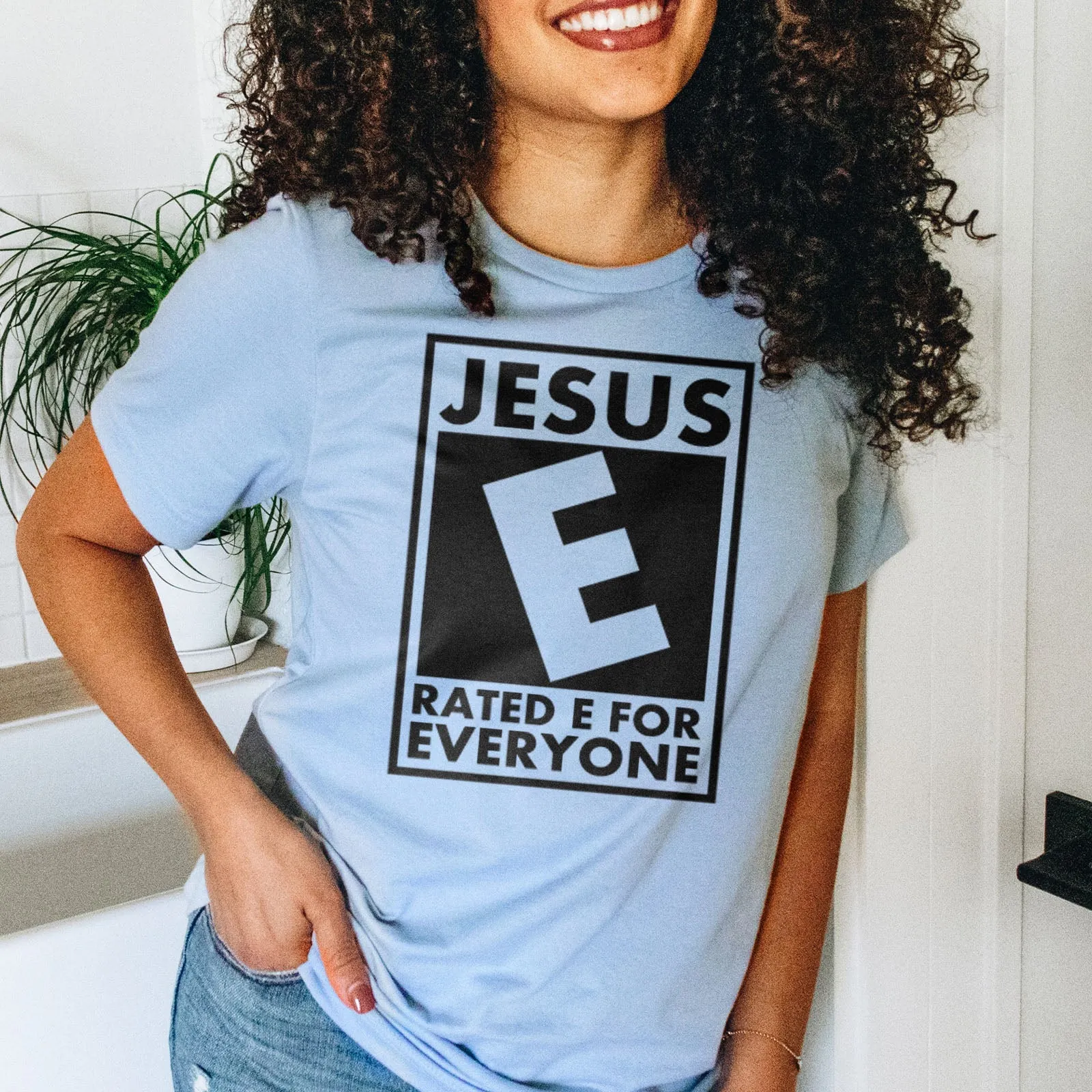 Jesus Rated E For Everyone Tee Shirts For Women - Christian Shirts for Women - Religious Tee Shirts