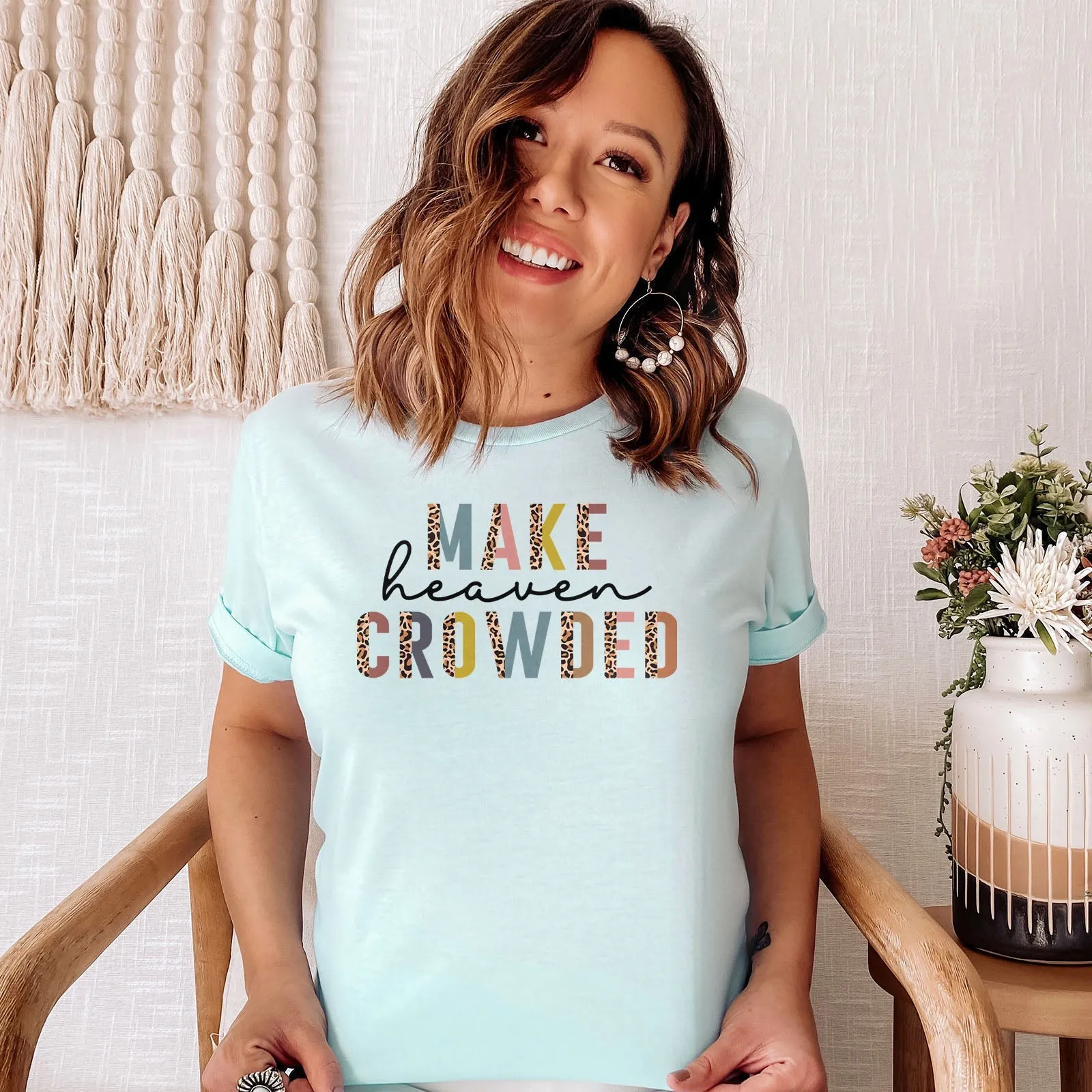 Make Heaven Crowded Half Leopard Tee Shirts For Women - Christian Shirts for Women - Religious Tee Shirts