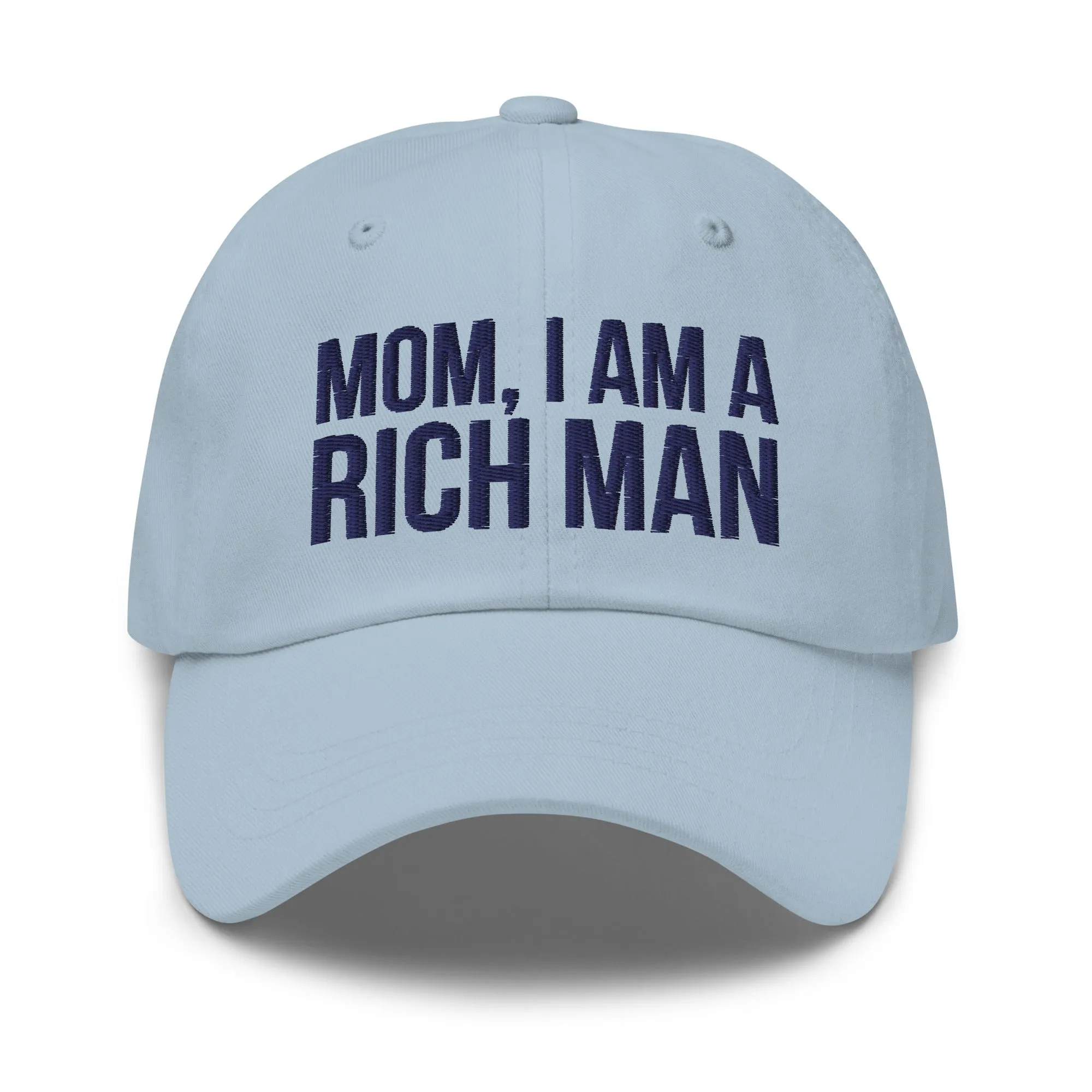 Mom, I Am a Rich Man Hat