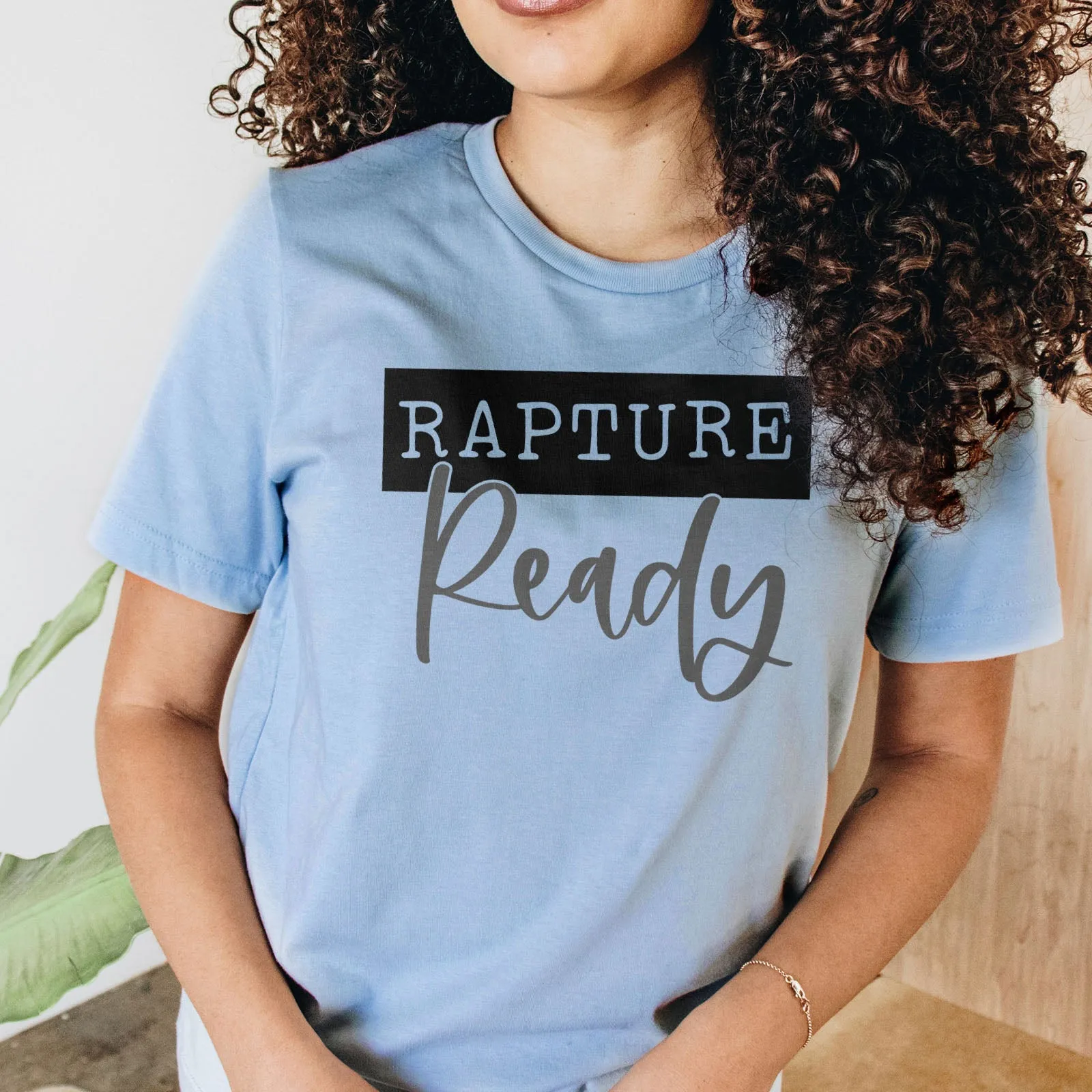 Rapture Ready Tee Shirts For Women - Christian Shirts for Women - Religious Tee Shirts