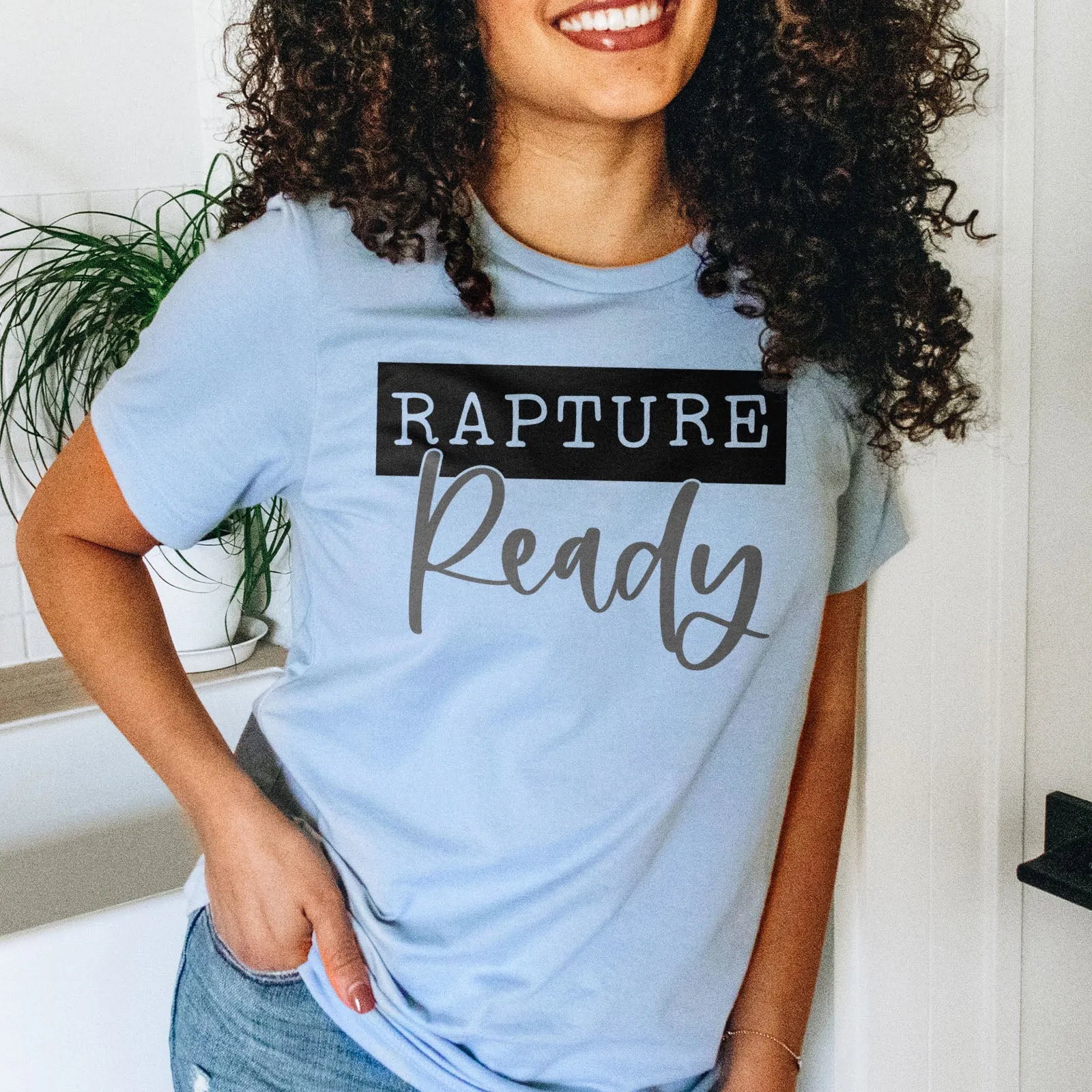 Rapture Ready Tee Shirts For Women - Christian Shirts for Women - Religious Tee Shirts