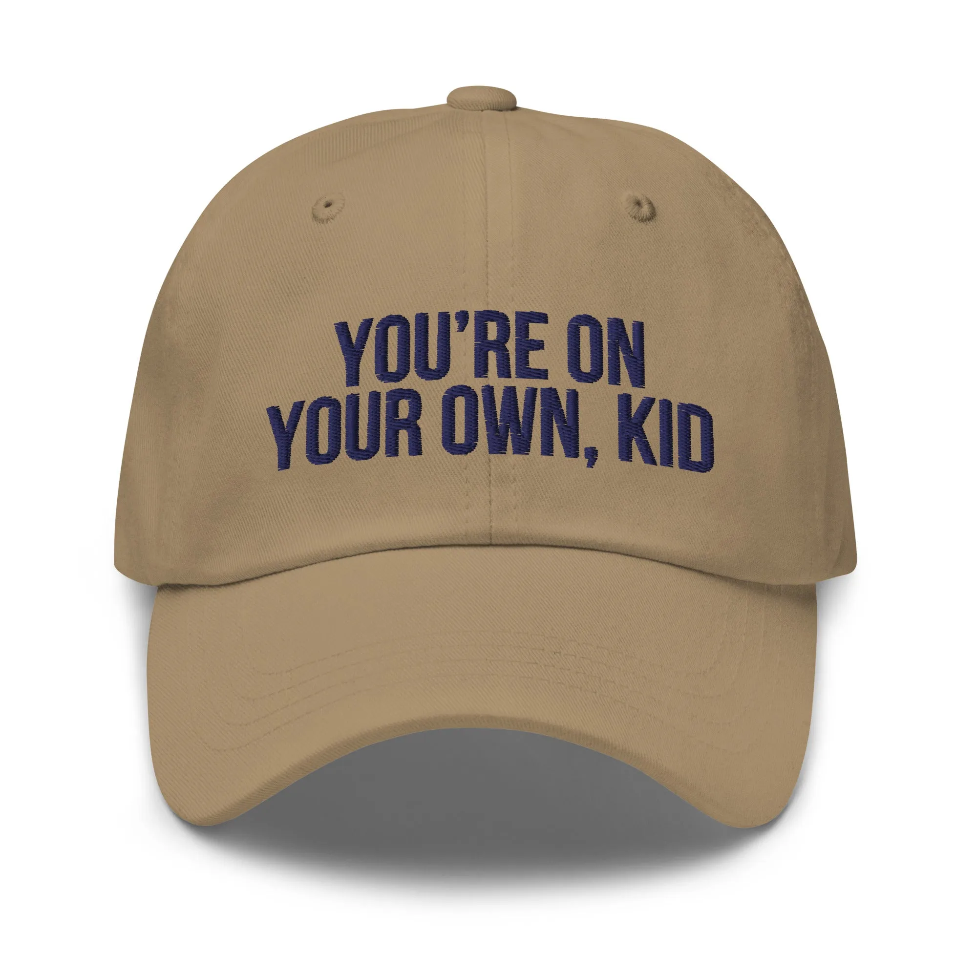 You're On Your Own Kid Hat