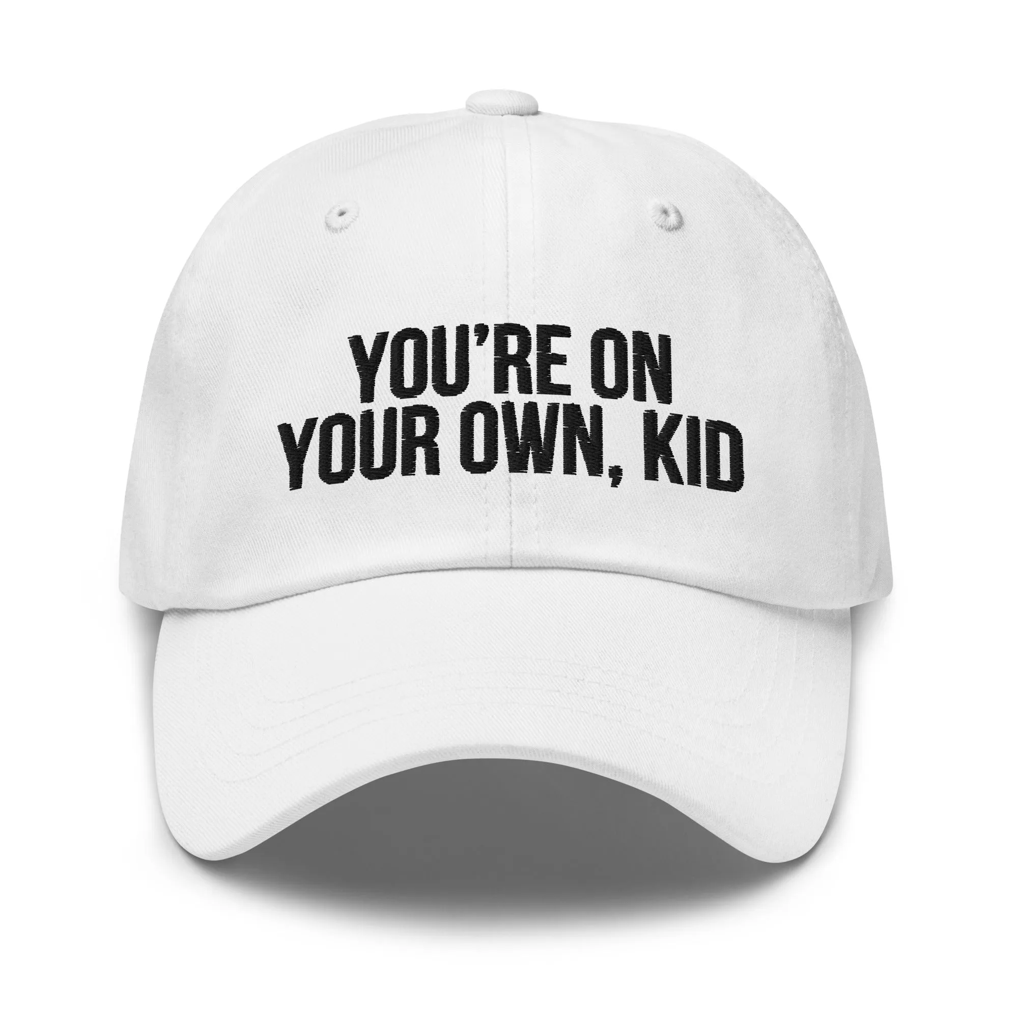 You're On Your Own Kid Hat